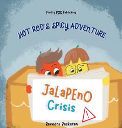 Hot Rod's Spicy Adventure - Jalapeno Crisis