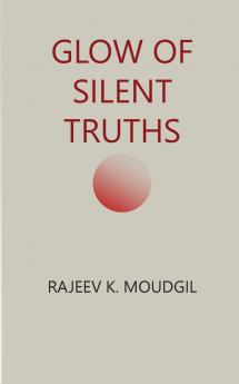 Glow of Silent Truths