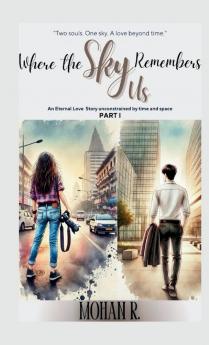 Where The Sky Remembers Us - Part I