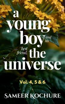 A Young Boy And His Best Friend The Universe. Vol. 4 5 & 6 Omnibus