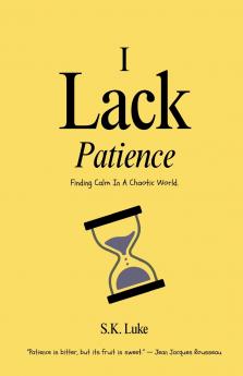 I Lack Patience