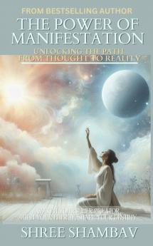 The Power of Manifestation