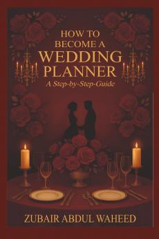 How to Become a Wedding Planner