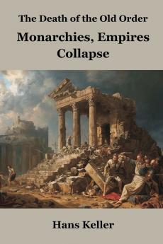 The Death of the Old Order