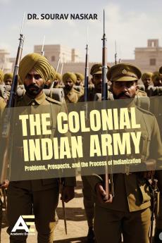 The Colonial Indian Army