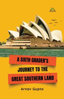 A Sixth Grader's Journey to the Great Southern Land