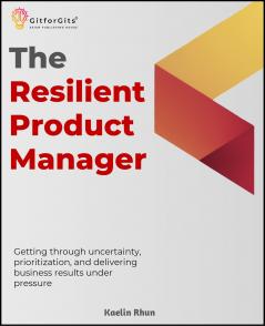 The Resilient Product Manager