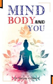 Mind Body and You