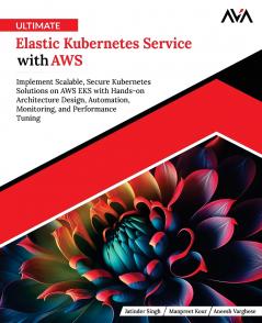 Ultimate Elastic Kubernetes Service with AWS