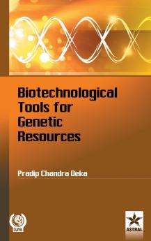 Biotechnological Tools for Genetic Resources