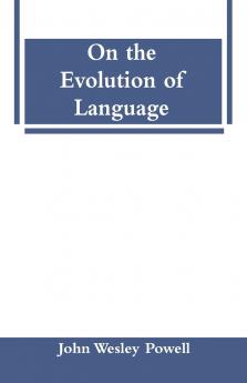 On the Evolution of Language