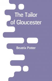 The Tailor of Gloucester
