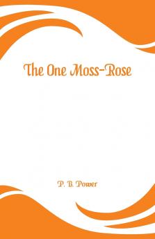The One Moss-Rose