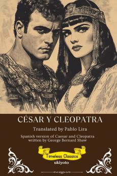 César Y Cleopatra | Spanish Version of Caesar and Cleopatra