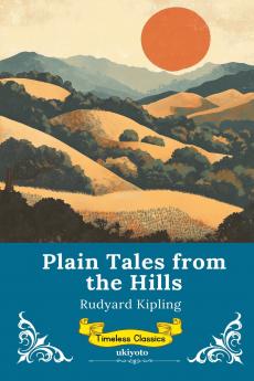 Plain Tales From The Hills | Timeless Classics