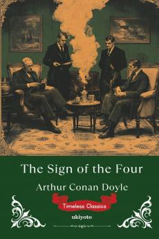 The Sign of the Four | Timeless Classics