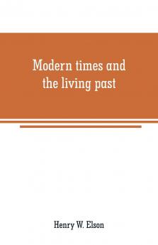 Modern times and the living past