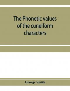 The phonetic values of the cuneiform characters