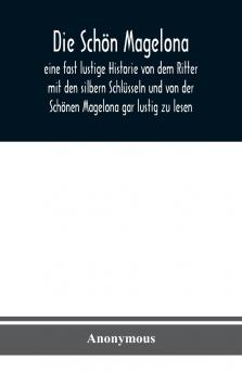 Die Schön Magelona