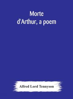Morte d'Arthur a poem
