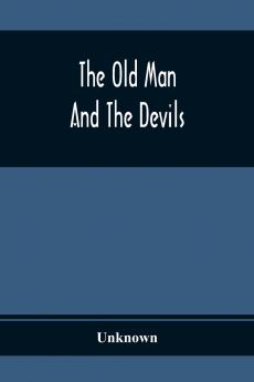 The Old Man And The Devils