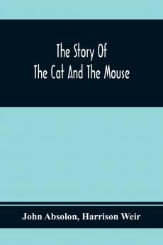 The Story Of The Cat And The Mouse