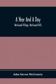 A Year And A Day; Westwood Village Westwood Hills
