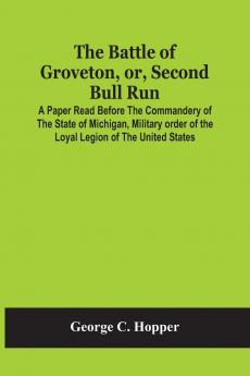 The Battle Of Groveton Or Second Bull Run
