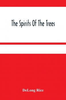 The Spirits Of The Trees