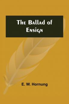The Ballad Of Ensign