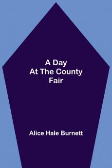 A Day at the County Fair