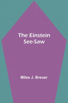 The Einstein See-Saw