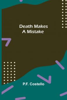 Death Makes A Mistake