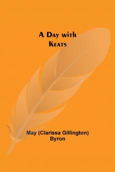 A Day With Keats