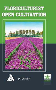 Floriculturist Open Cultivation