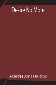 Desire No More