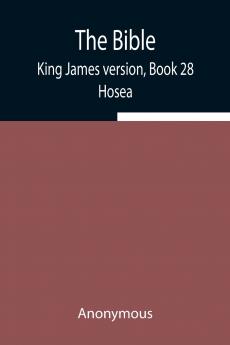 The Bible King James Version Book 28; Hosea