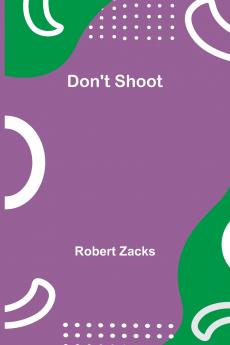 Don't Shoot