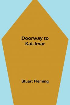 Doorway to Kal-Jmar