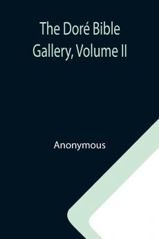 The Dor�� Bible Gallery Volume II