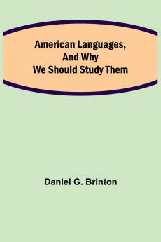 American Languages and Why We Should Study Them