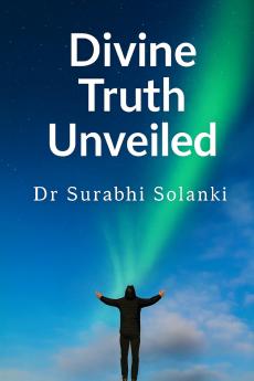 Divine Truth Unveiled
