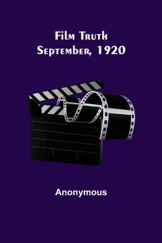 Film Truth; September 1920