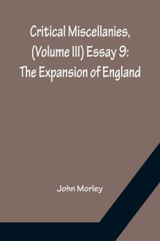 Critical Miscellanies (Volume III) Essay 9