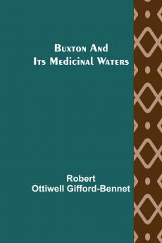 Buxton and its Medicinal Waters