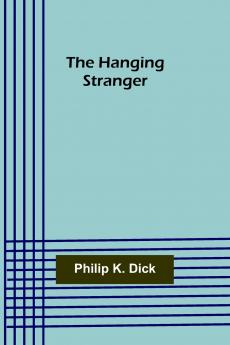 The Hanging Stranger