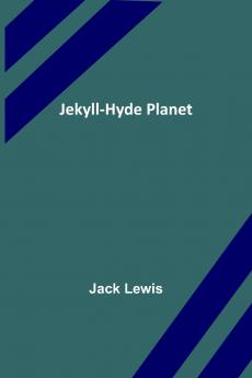 Jekyll-Hyde Planet