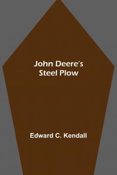 John Deere's Steel Plow