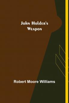 John Holder's Weapon