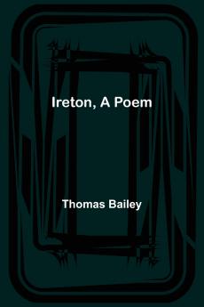 Ireton A Poem